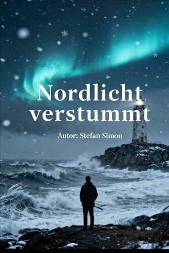 Simon, Stefan Nordlicht verstummt