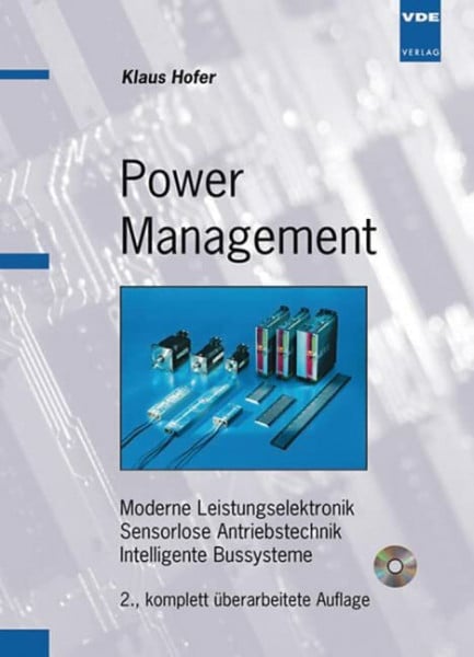 Klaus Hofer Power Management - Moderne Leistungselektronik, Sensorlose Antriebstechnik, Intelligente Bussysteme