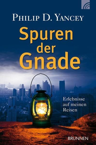 Baum, Markus Spuren der Gnade: Erlebnisse auf meinen Reisen