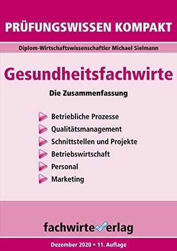 Sielmann, Michael Gesundheitsfachwirte: Prüfungswissen kompakt: Die Zusammenfassung