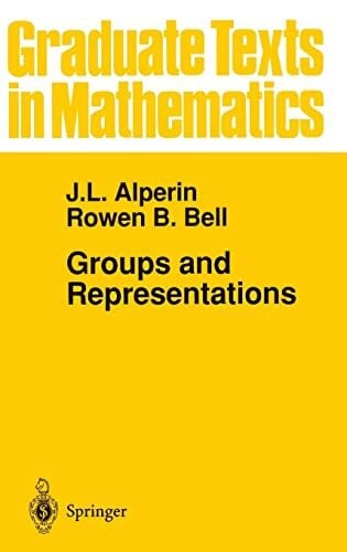 Alperin, J.L. Groups and Representations (Graduate Texts in Mathematics)