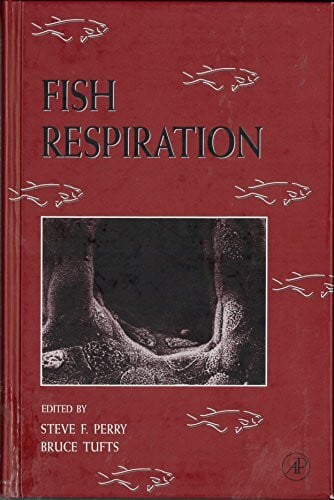 Perry, Steve F. Fish Respiration (Fish Physiology)