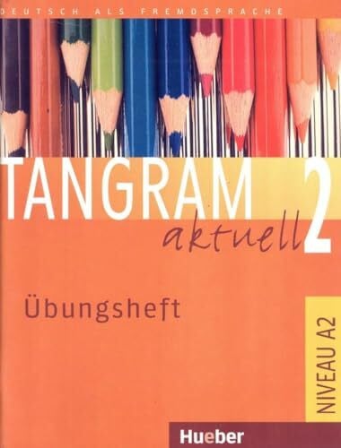 Orth-Chambah, Jutta Tangram aktuell 2: Deutsch als Fremdsprache / Übungsheft