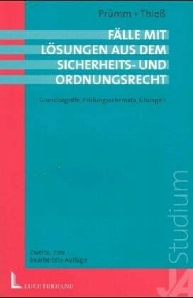 Osman, Richard Fälle mit Lösungen zum allgemeinen Sicherheits- und Ordnungsrecht