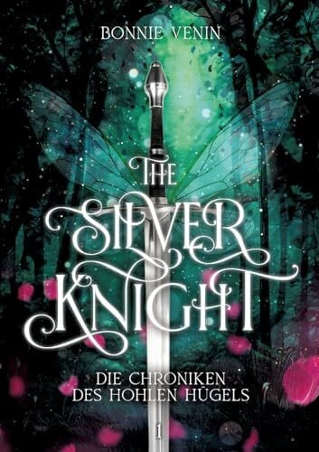 Venin, Bonnie The Silver Knight: Die Chroniken des Hohlen Hügels I