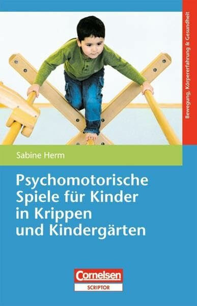 Herm, Sabine Psychomotorische Spiele für Kinder in Krippen und Kindergärten