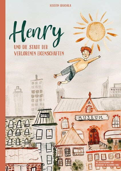 Gruchala, Kerstin Henry und die Stadt der verlorenen Eigenschaften