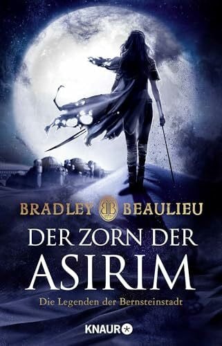 Zauner, Antonia Der Zorn der Asirim: Die Legenden der Bernsteinstadt (Zeitalter der Zwölf Könige, Band 2)