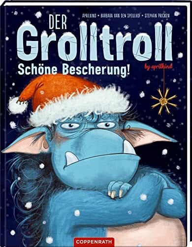 aprilkind Der Grolltroll - Schöne Bescherung! (Bd. 4)