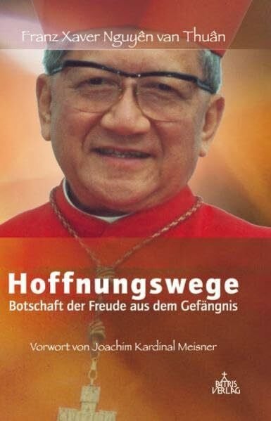 Meisner, Joachim Hoffnungswege: Botschaft der Freude aus dem Gefängnis