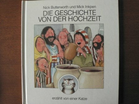 Butterworth, Nick Die Geschichte von der Hochzeit: Erzählt von einer Katze