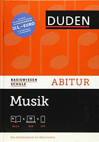 Baumann, Max Peter Basiswissen Schule – Musik Abitur: Das Standardwerk für Abiturienten. Mit Web-Zugang + App