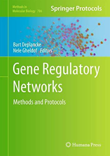 Deplancke, Bart Gene Regulatory Networks: Methods and Protocols (Methods in Molecular Biology, 786, Band 786)
