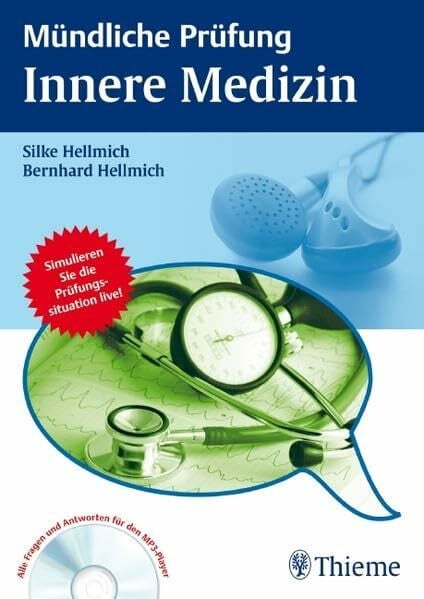 Hellmich, Silke Mündliche Prüfung Innere Medizin: Simulieren Sie die Prüfungssituation live! Alle Fragen und Antworten für den MP3-Player