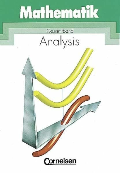 Wippermann, Prof. Dr. Heinrich Mathematik Gymnasiale Oberstufe - Bisherige allgemeine Ausgabe: Analysis - Gesamtband: Schülerbuch