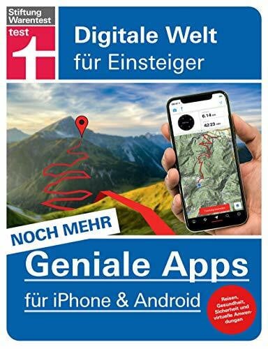 Wiesend, Stephan Noch mehr geniale Apps für iPhone und Android: 60 innovative Apps für den Alltag - Reisen, Gesundheit, Finanzen - Pro und Contra aller Tools: Digitale Welt für Einsteiger