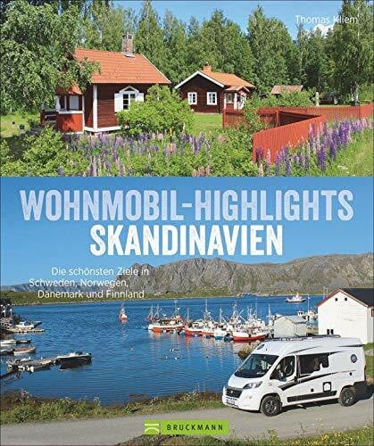 Kliem, Thomas Wohnmobilführer – Wohnmobil-Highlights Skandinavien: Die schönsten Wohnmobilrouten in Schweden, Norwegen, Dänemark und Finnland. Stellplätze/Campingplätze inkl. GPS-Koordinaten.