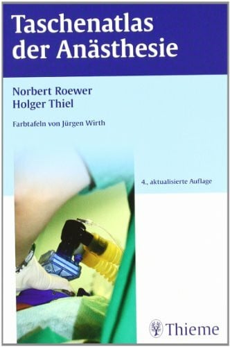 Thiel, Holger Taschenatlas der Anästhesie: Farbtafeln von Jürgen Wirth