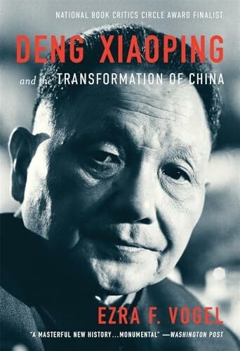 Vogel, Ezra F. Deng Xiaoping and the Transformation of China