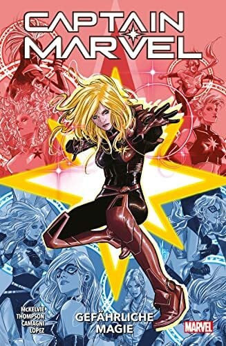 Hidalgo, Carolin Captain Marvel - Neustart: Bd. 6: Gefährliche Magie