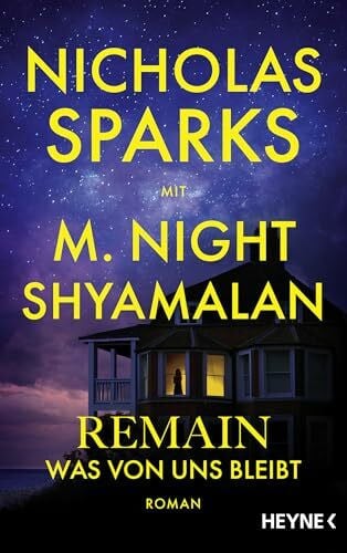 Finke, Astrid Remain – Was von uns bleibt: Roman - Die große neue Liebesgeschichte des Bestsellerautors – romantisch, spannend, Nicholas Sparks