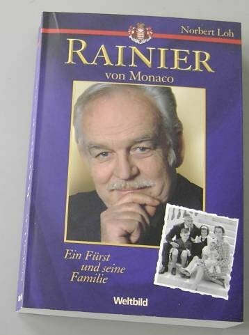 Loh, Norbert Rainier von Monaco : ein Fürst und seine Familie.