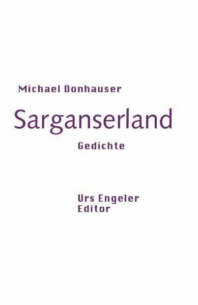 Donhauser, Michael Sarganserland: Gedichte