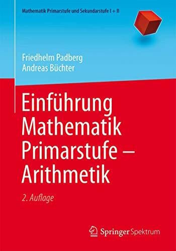 Büchter, Andreas Einführung Mathematik Primarstufe - Arithmetik (Mathematik Primarstufe und Sekundarstufe I + II)