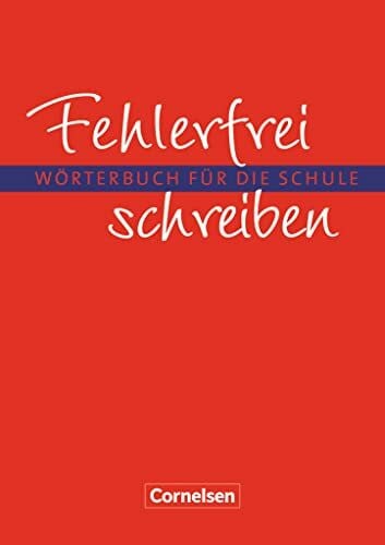 Lübke, Diethard Fehlerfrei schreiben - Wörterbuch für die Schule: Wörterbuch - Flexibler Kunststoff-Einband