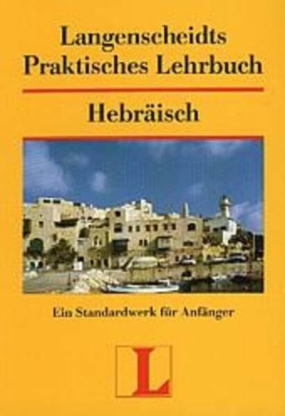 Wiznitzer, Manuel Langenscheidts Praktisches Lehrbuch Hebräisch: Ein Standardwerk für Anfänger