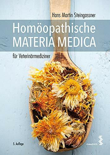 Steingassner, Hans Martin Homöopathische Materia Medica für Veterinärmediziner