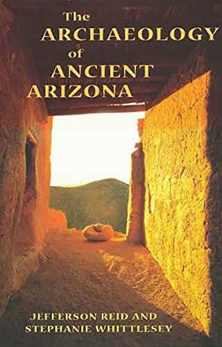Ried The Archaeology of Ancient Arizona