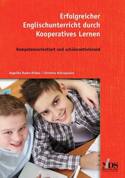 Christina Kolivopoulos Erfolgreicher Englischunterricht durch Kooperatives Lernen: Kompetenzorientiert und schüleraktivierend