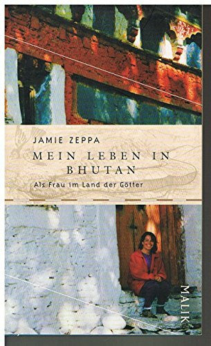 Of, Karina Mein Leben in Bhutan: Als Frau im Land der Götter