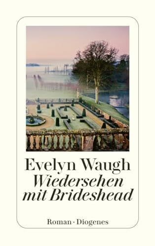 pociao Wiedersehen mit Brideshead: Die heiligen und profanen Erinnerungen des Captain Charles Ryder (detebe)