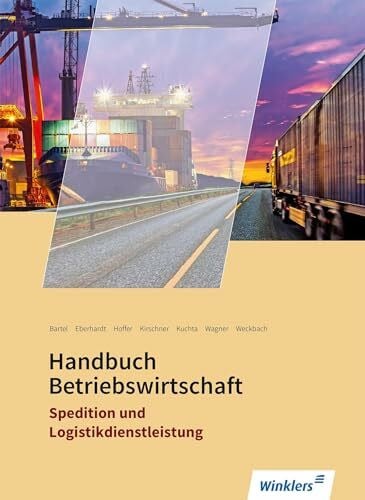 Wagner, Patrick Spedition und Logistikdienstleistung: Handbuch Betriebswirtschaft Schulbuch