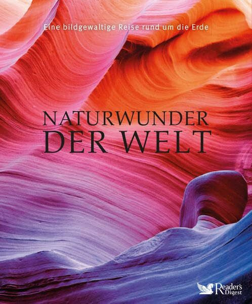 Dorling Kindersley Verlag Naturwunder der Welt: Eine bildgewaltige Reise rund um die Erde