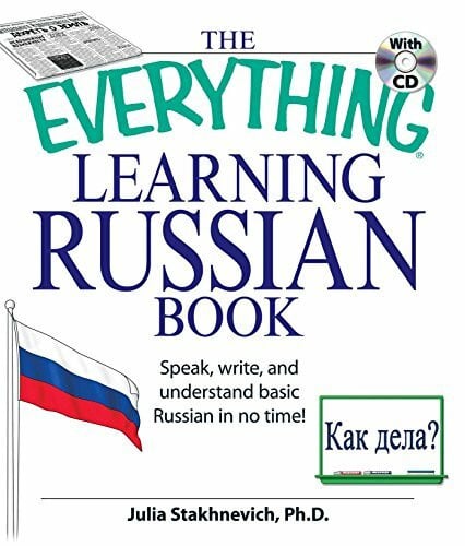 Stakhnevich, Yulia The Everything Learning Russian Book with CD: Speak, write, and understand Russian in no time! (Everything® Series)