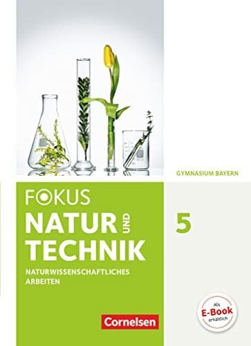 Janisch, Birgit Fokus Biologie - Neubearbeitung - Gymnasium Bayern - 5. Jahrgangsstufe: Natur und Technik - Naturwiss. Arbeiten: Schulbuch