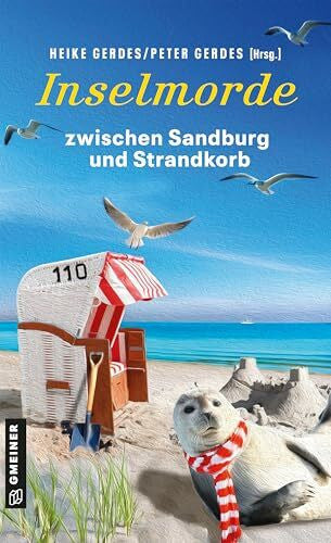 Gerdes, Peter Inselmorde zwischen Sandburg und Strandkorb: Kurzkrimis