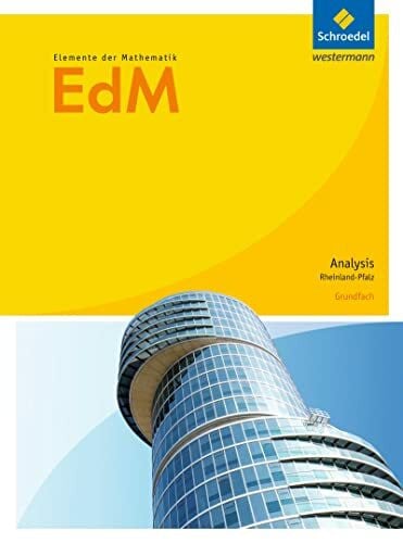 Suhr, Friedrich Elemente der Mathematik SII - Ausgabe 2017 für Rheinland-Pfalz: Analysis Grundfach Schulbuch: Sekundarstufe 2 - Ausgabe 2017