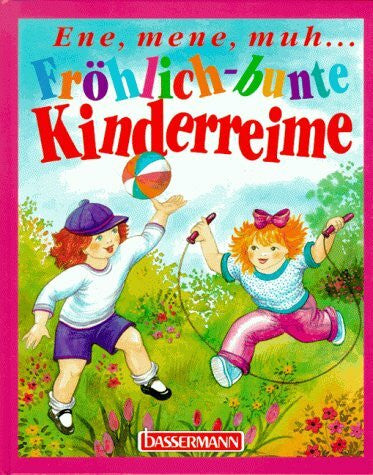 Blam, Gaby Ene, mene, muh...: Fröhlich-bunte Kinderreime