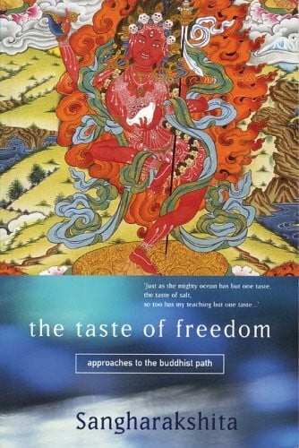 Sangharakshita The Taste of Freedom