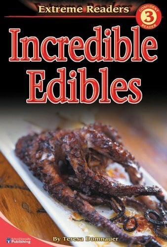 Domnauer, Teresa Incredible Edibles (Extreme Readers Level 3)