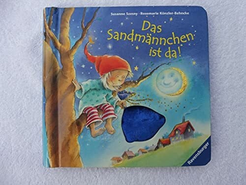 Künzler-Behncke, Rosemarie Das Sandmännchen ist da!
