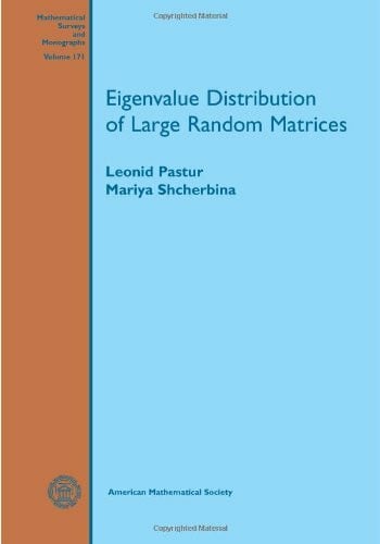 Shcherbina, Mariya Eigenvalue Distribution of Large Random Matrices (Mathematical Surveys and Monographs, 171, Band 171)