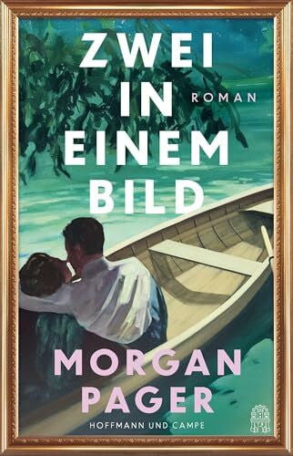 Fricke, Kerstin Zwei in einem Bild: Ein unvergesslicher Roman über die Bilder einer großen Liebe | »Eine zutiefst romantische Reise, so faszinierend wie die Kunst selbst.« (Jamie Ford)