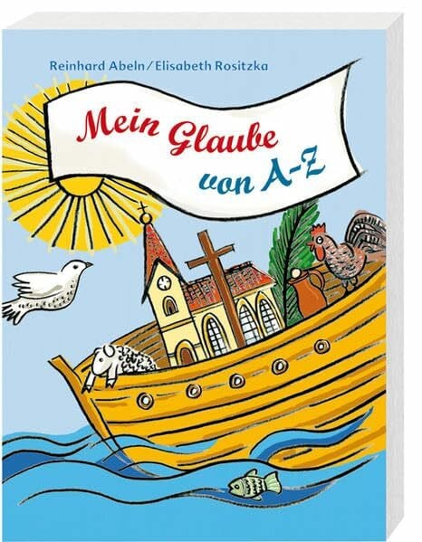 Rositzka, Elisabeth Mein Glaube von A–Z