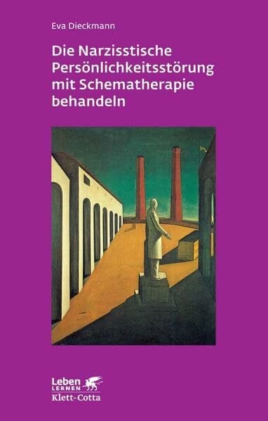 Dieckmann, Eva Die narzisstische Persönlichkeitsstörung mit Schematherapie behandeln (Leben lernen)