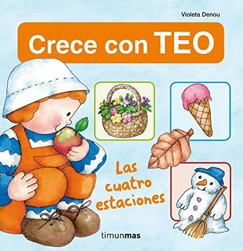Denou, Violeta Crece con Teo. Las cuatro estaciones (Aprende con Teo)